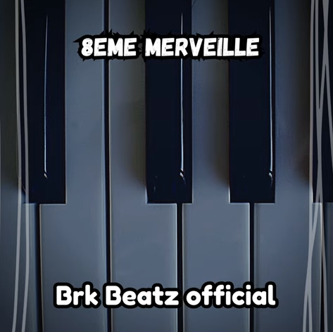 Brk Beatz – 8eme Merveille