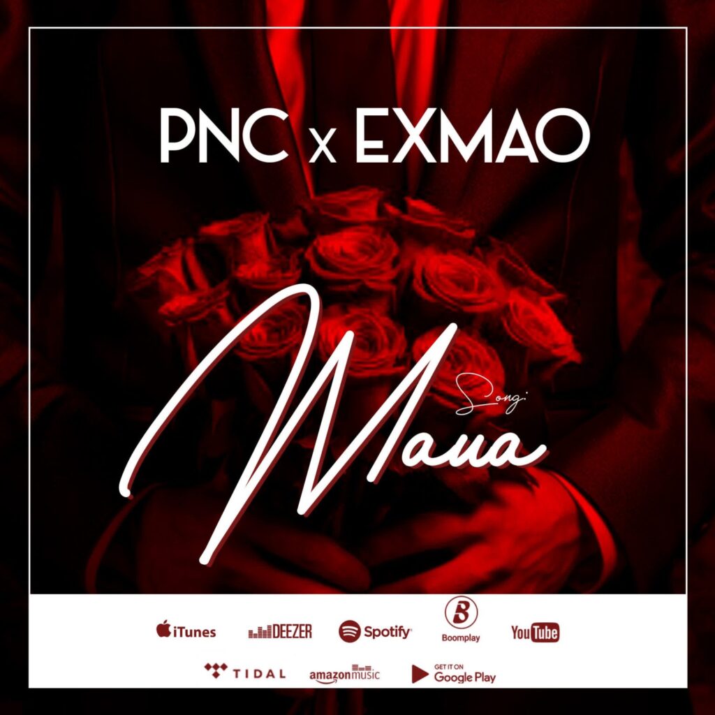 PNC – Maua Ft. Exmao