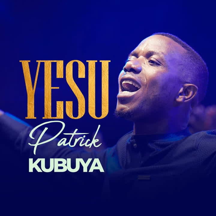 Patrick Kubuya – Yesu