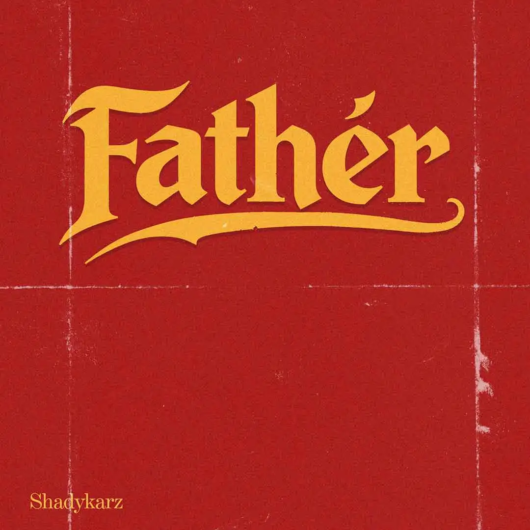 Shadykarz – Father