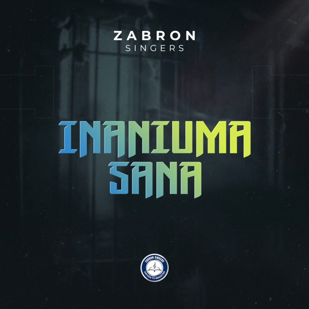 Zabron Singers – Inaniuma Sana