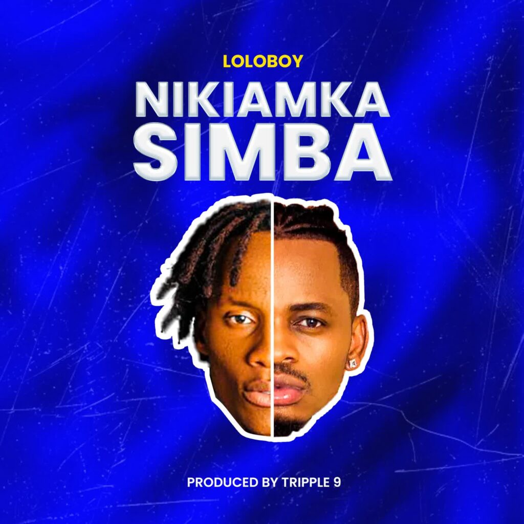 Loloboy_tz – Nikiamka Simba