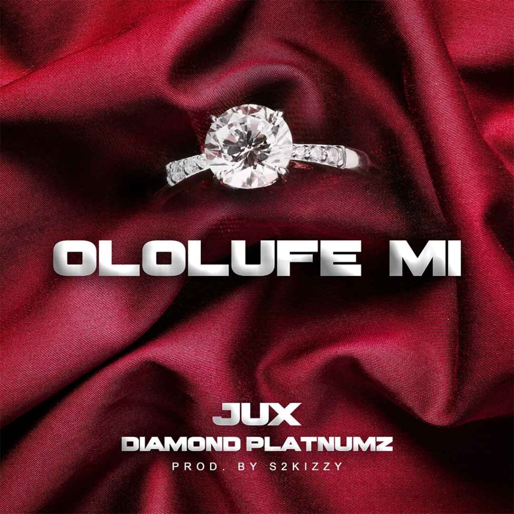 Jux – Ololufe MI Ft. Diamond Platnumz (Lyrics)