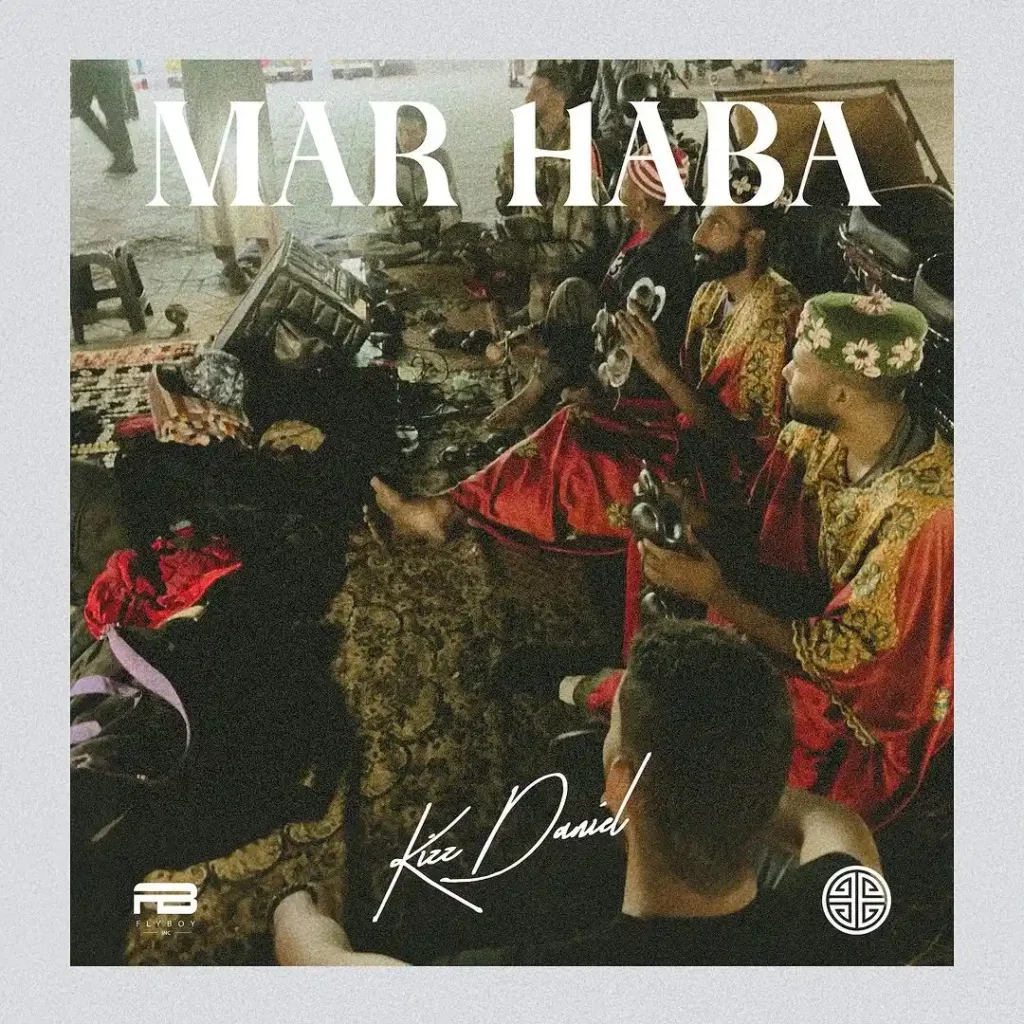 Kizz Daniel – Mar Haba Lyrics