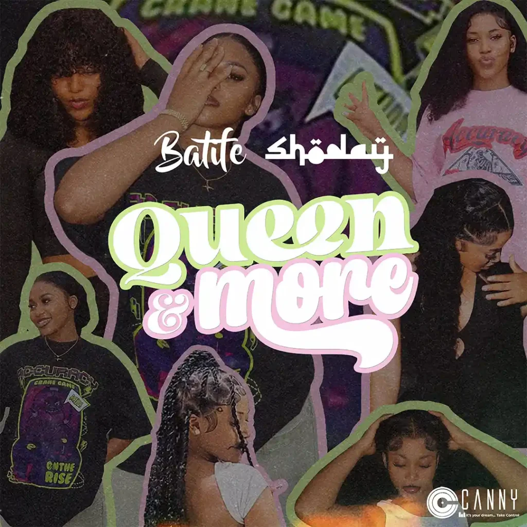 Shoday – Queen & More Ft. Batife